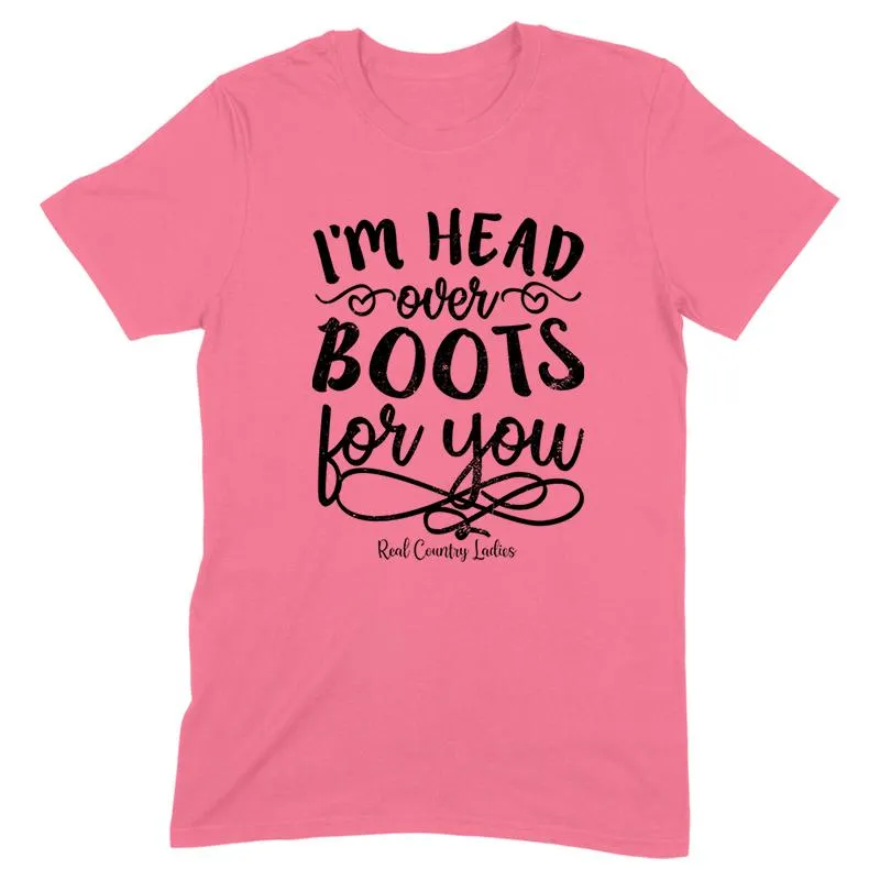 I'm Head Over Boots For You Black Print Front Apparel