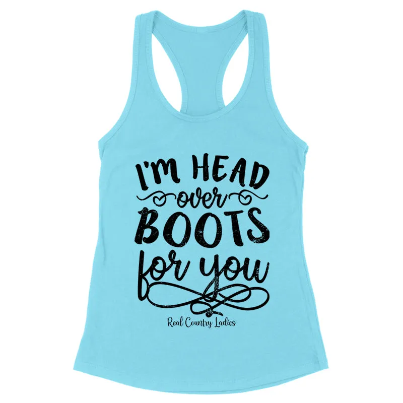 I'm Head Over Boots For You Black Print Front Apparel