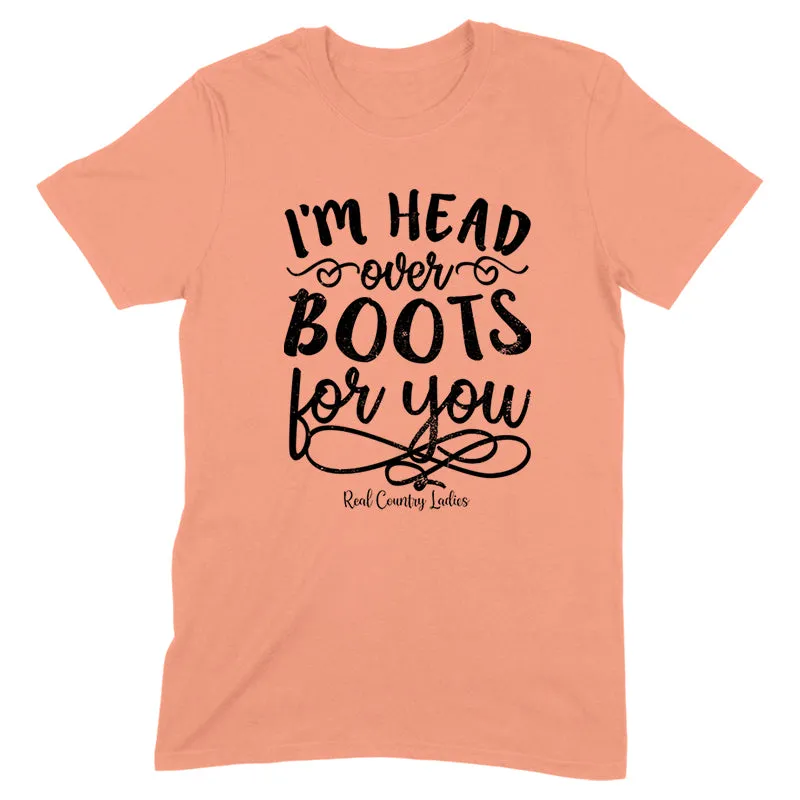 I'm Head Over Boots For You Black Print Front Apparel